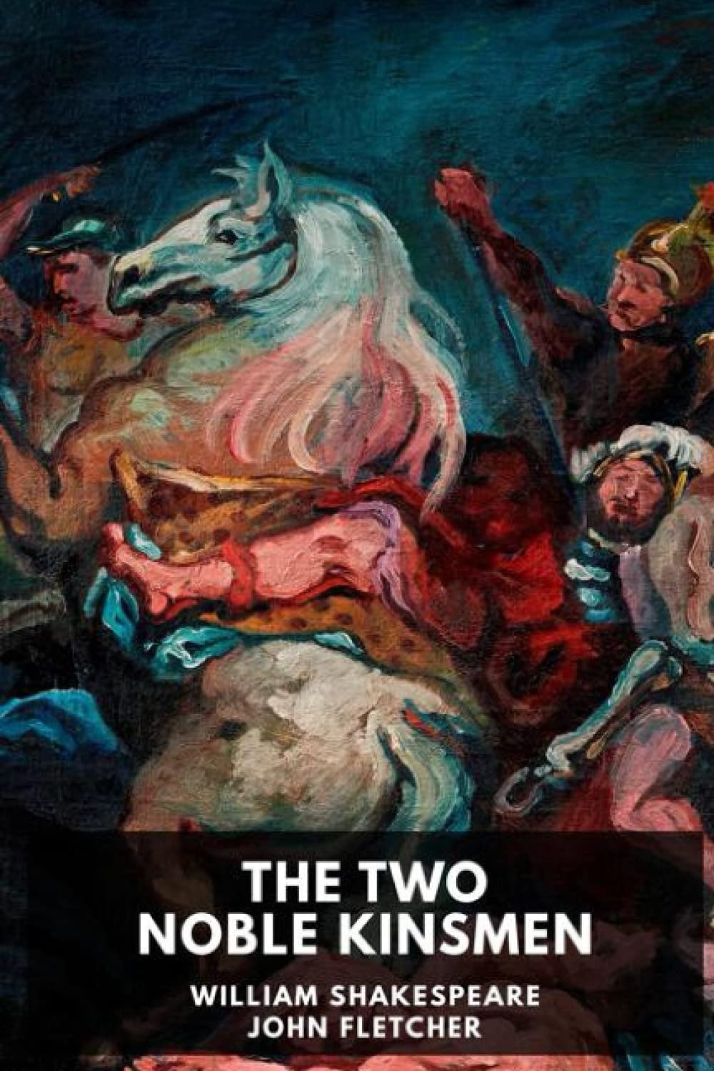The Two Noble Kinsmen
