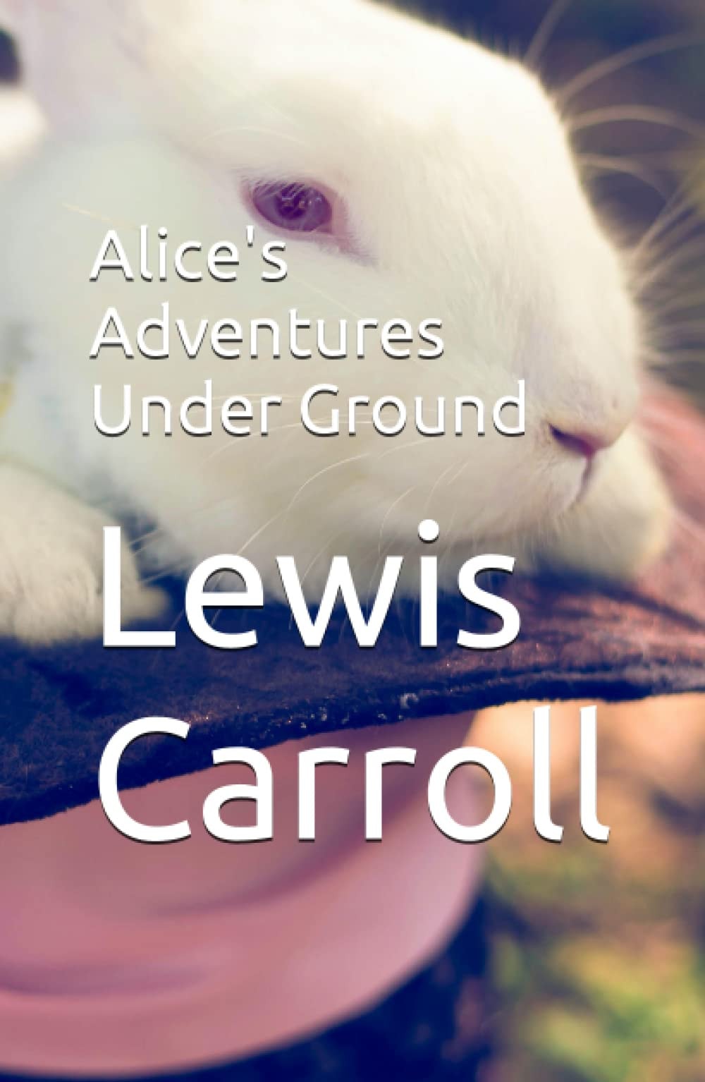 Aliceʾs Adventures Under Ground