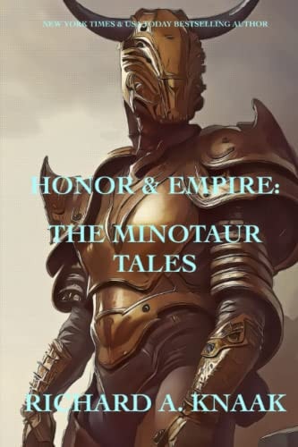 Honor and Empire The Minotaur Tales