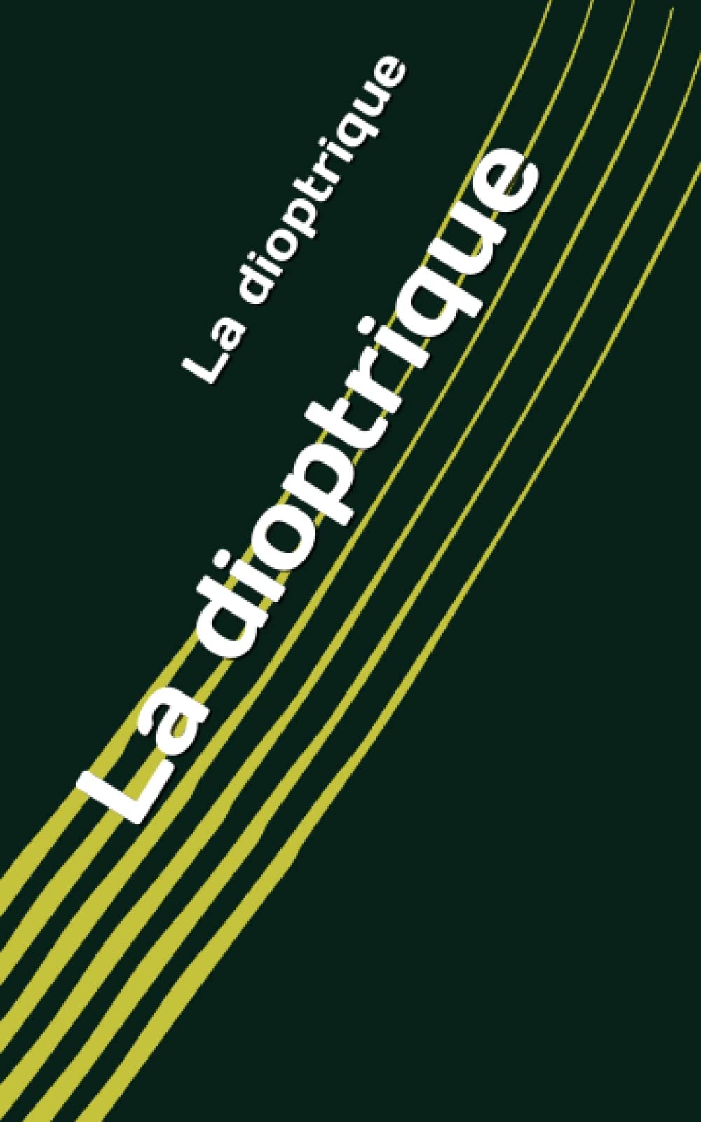 La Dioptrique