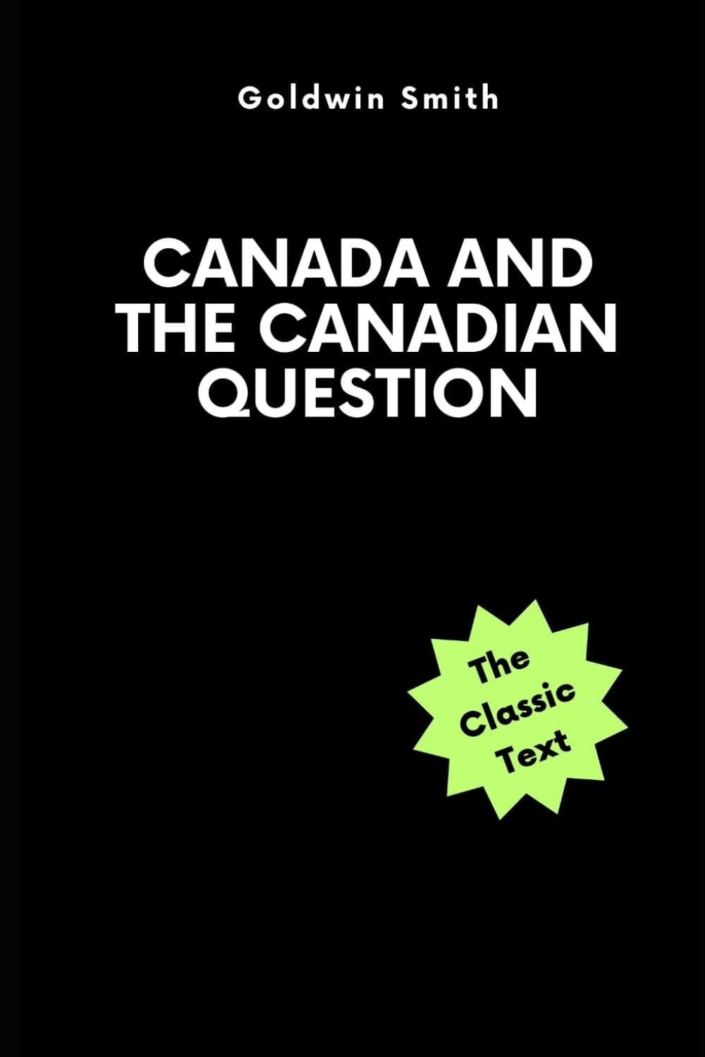 Canada and the Canadian Question