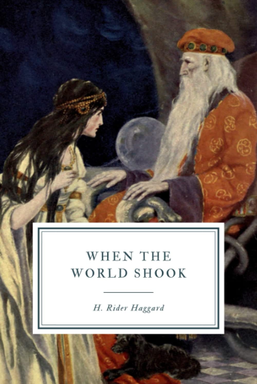 When the World Shook : Being an Account of the Great Adventure of Bastin, Bickley and Arbuthnot