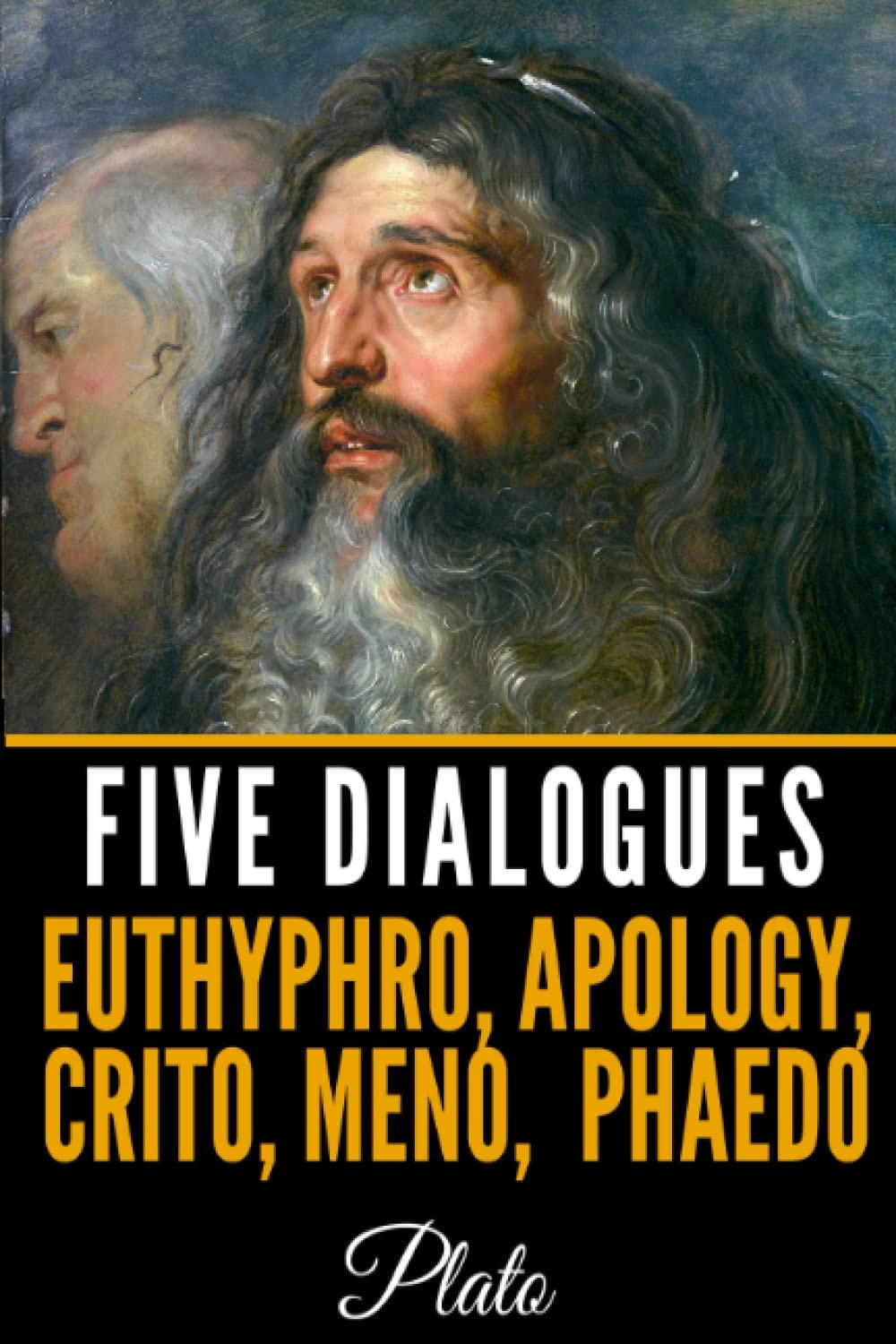 Five Dialogues Euthyphro, Apology, Crito, Meno, Phaedo
