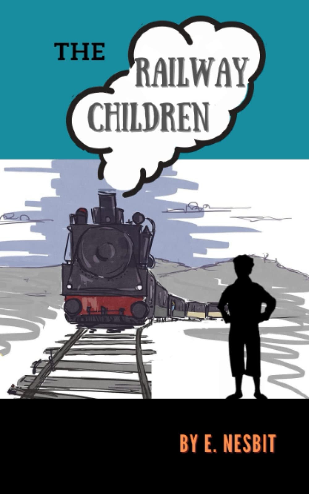 The Railway Children: The Original 1906 Children’s Literature Classic (Annotated)