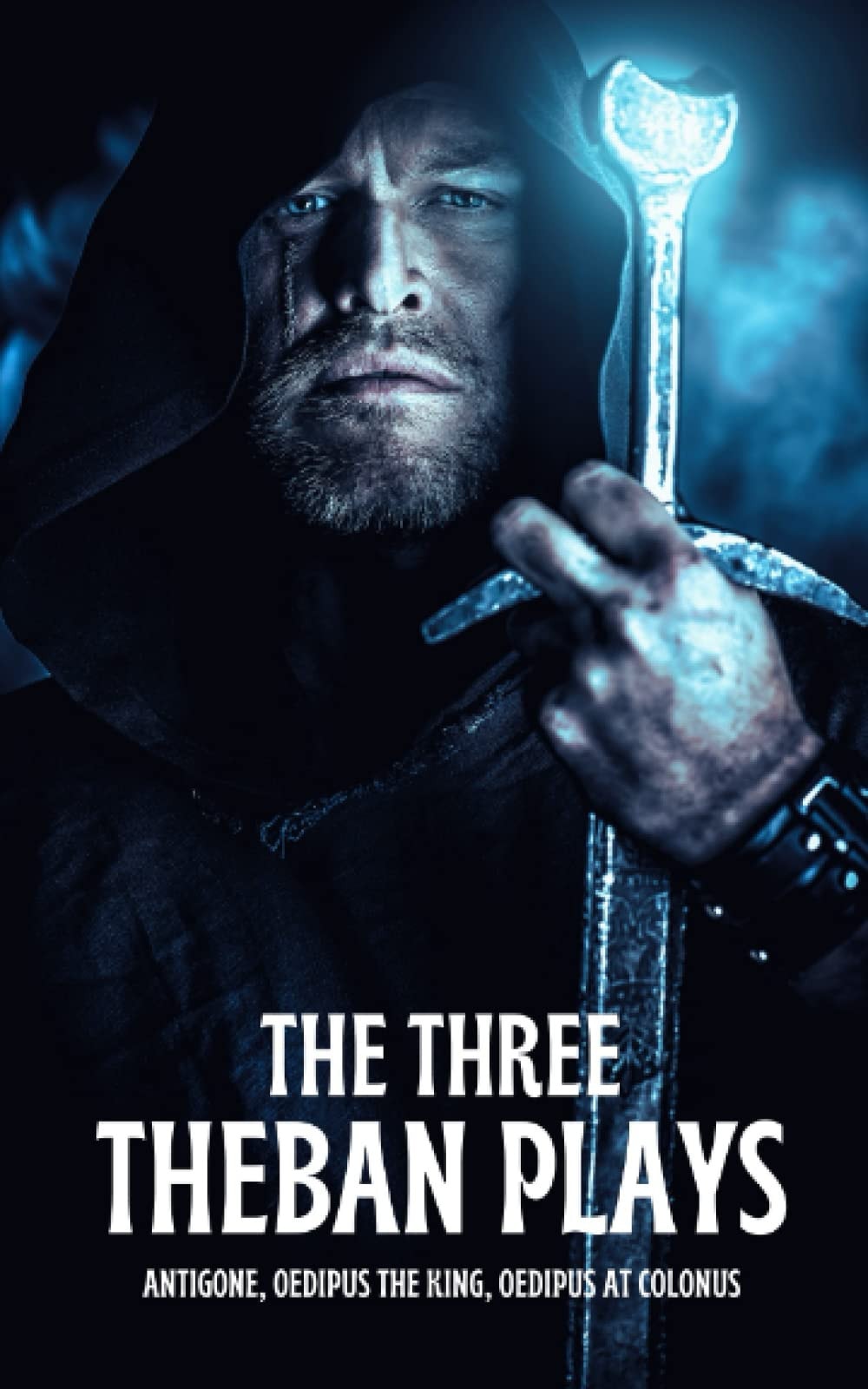 The Three Theban Plays Antigone; Oedipus the King; Oedipus at Colonus