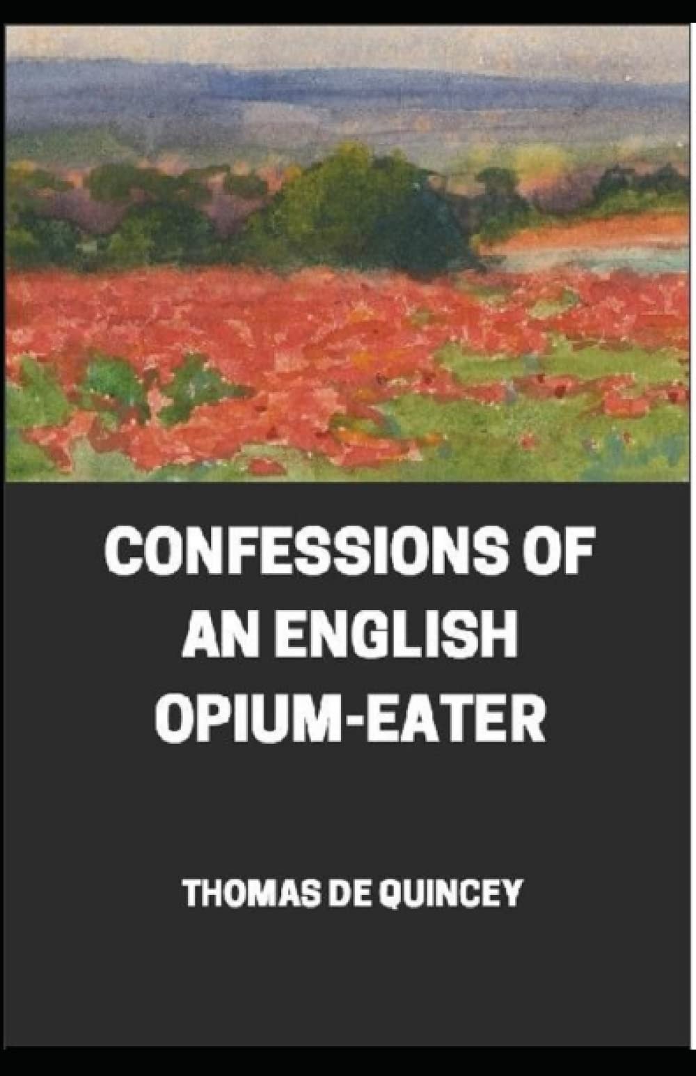 Confessions of an English Opium-Eater Illustrated