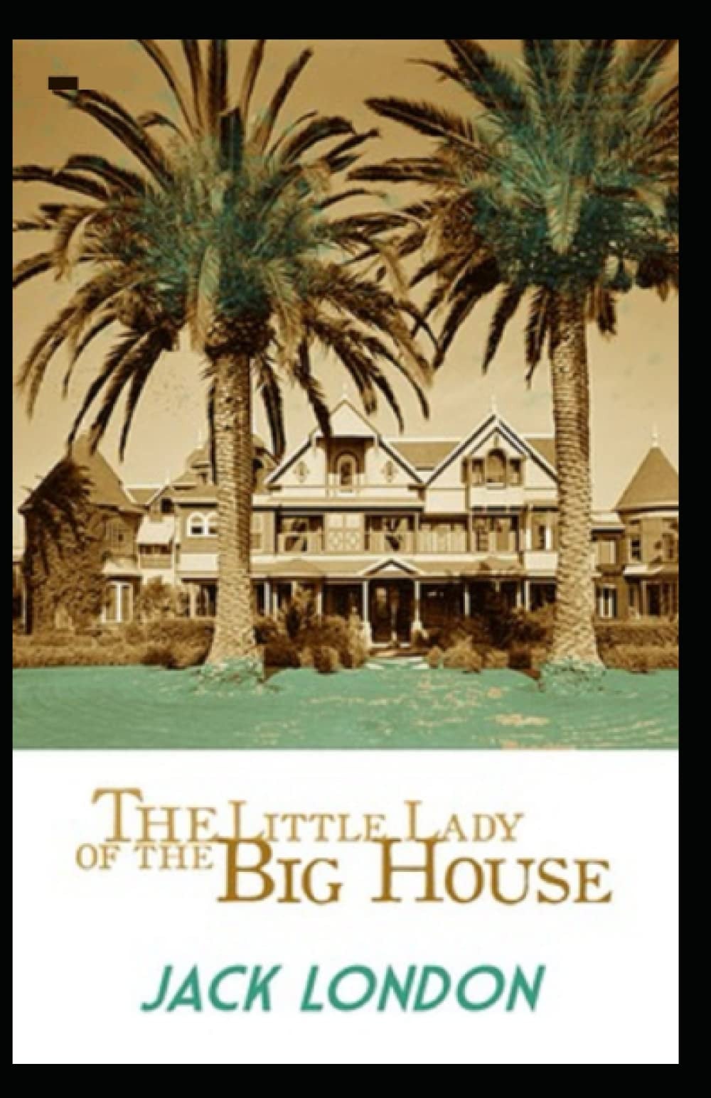 The Little Lady of the Big House
