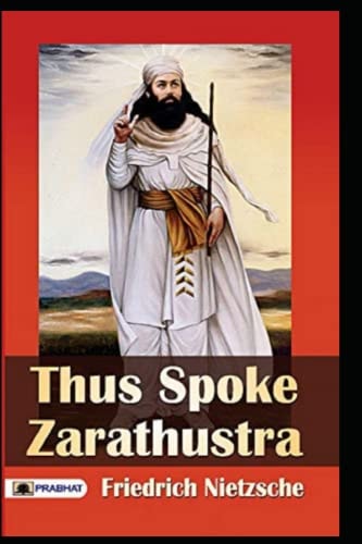 Thus Spoke Zarathustra by Friedrich Nietzsche