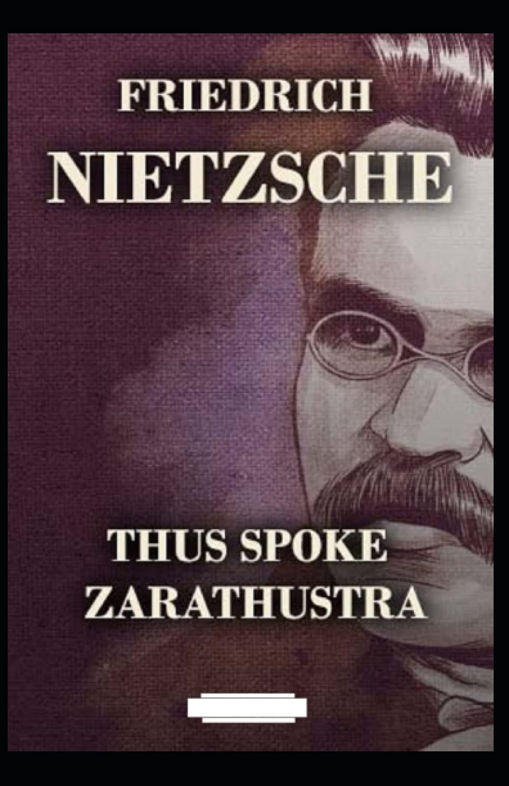 Thus Spoke Zarathustra Illustrated Edition