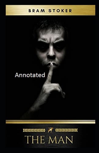 The Man Annotated