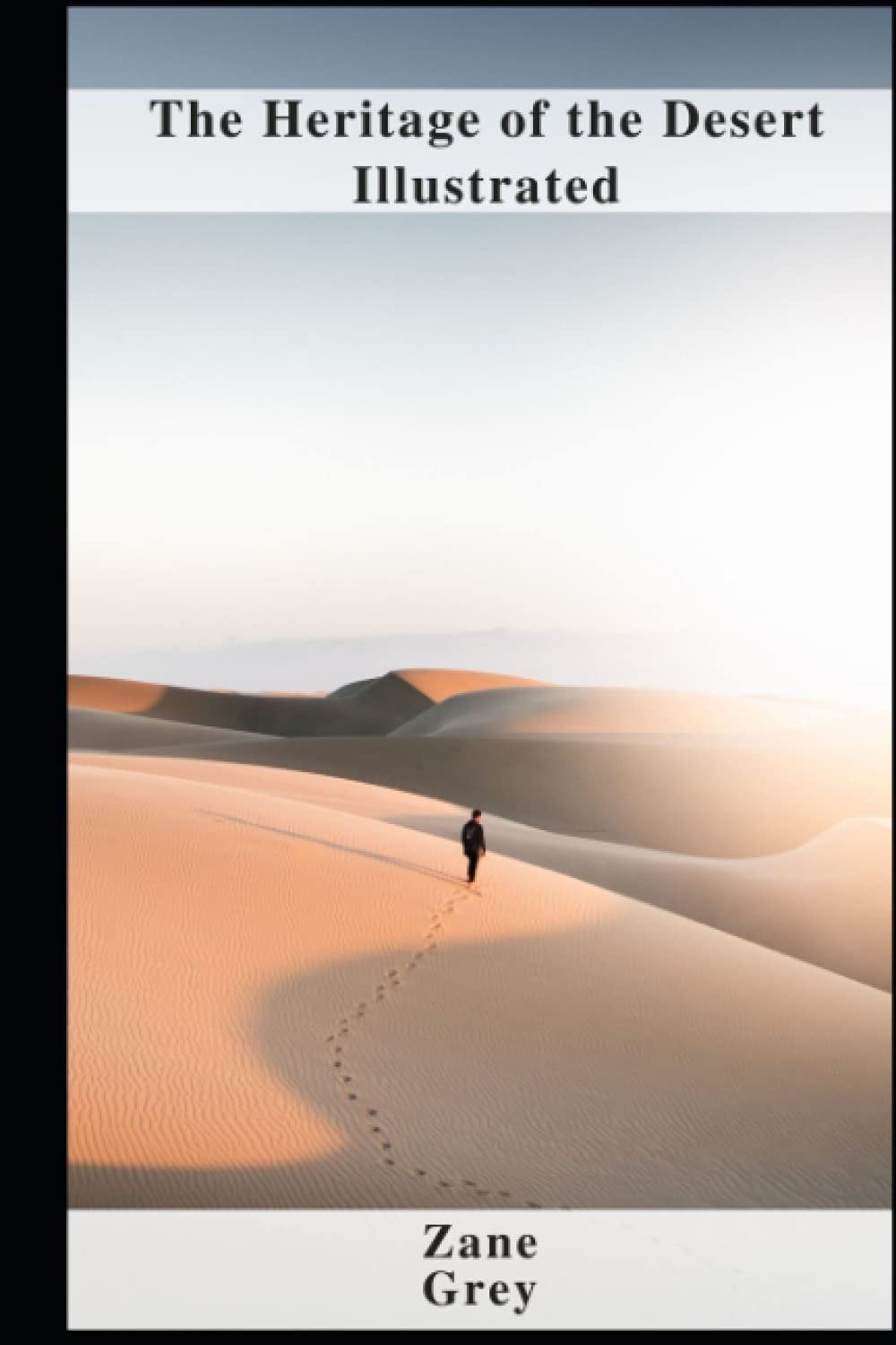 The Heritage of the Desert Illustrated