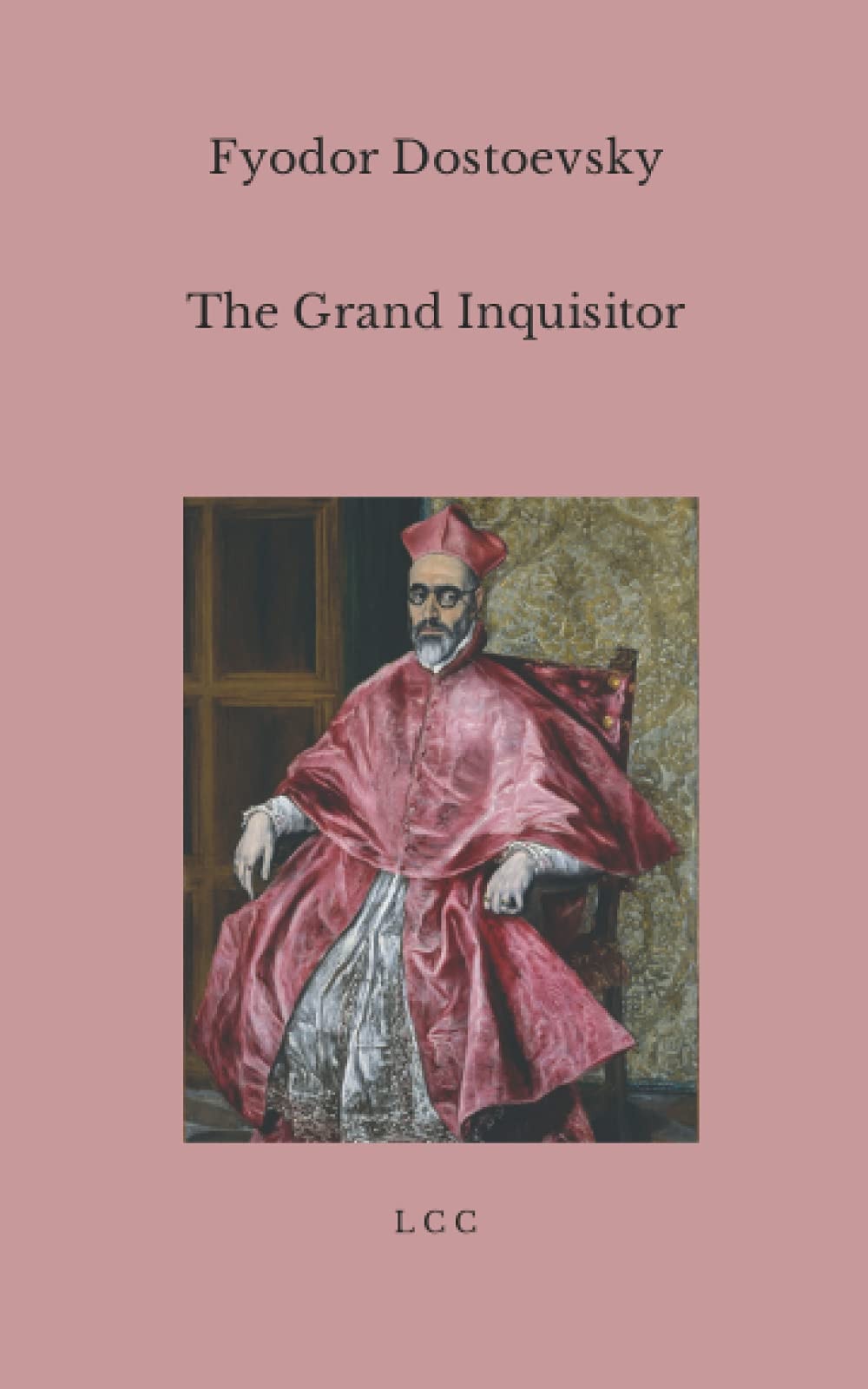 The Grand Inquisitor: (Complete and Unabridged Translation)
