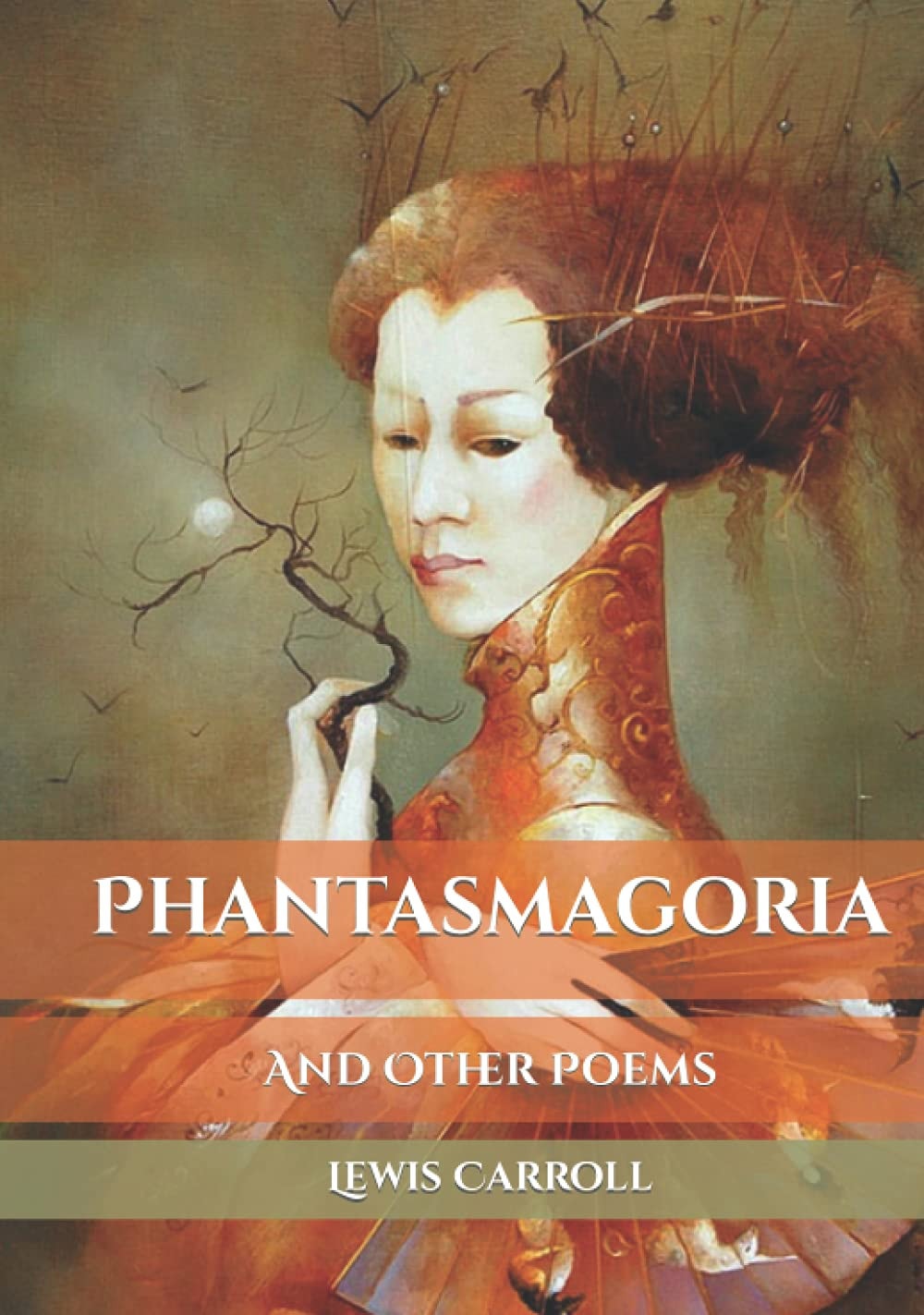 Phantasmagoria and Other Poems