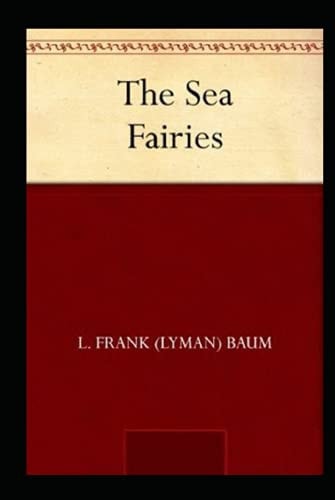 The Sea Fairies Annotated