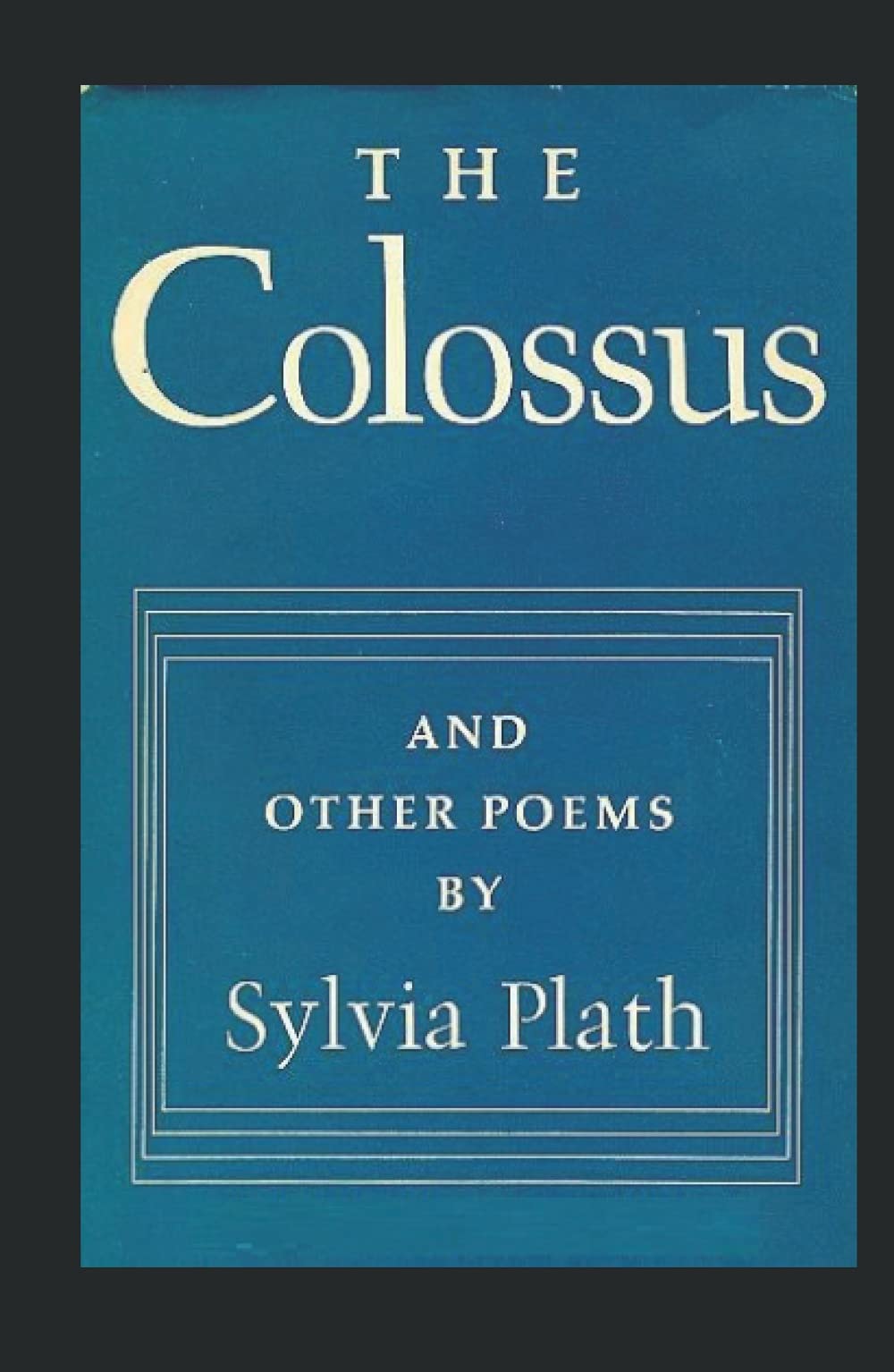 The Colossus and Other Poems
