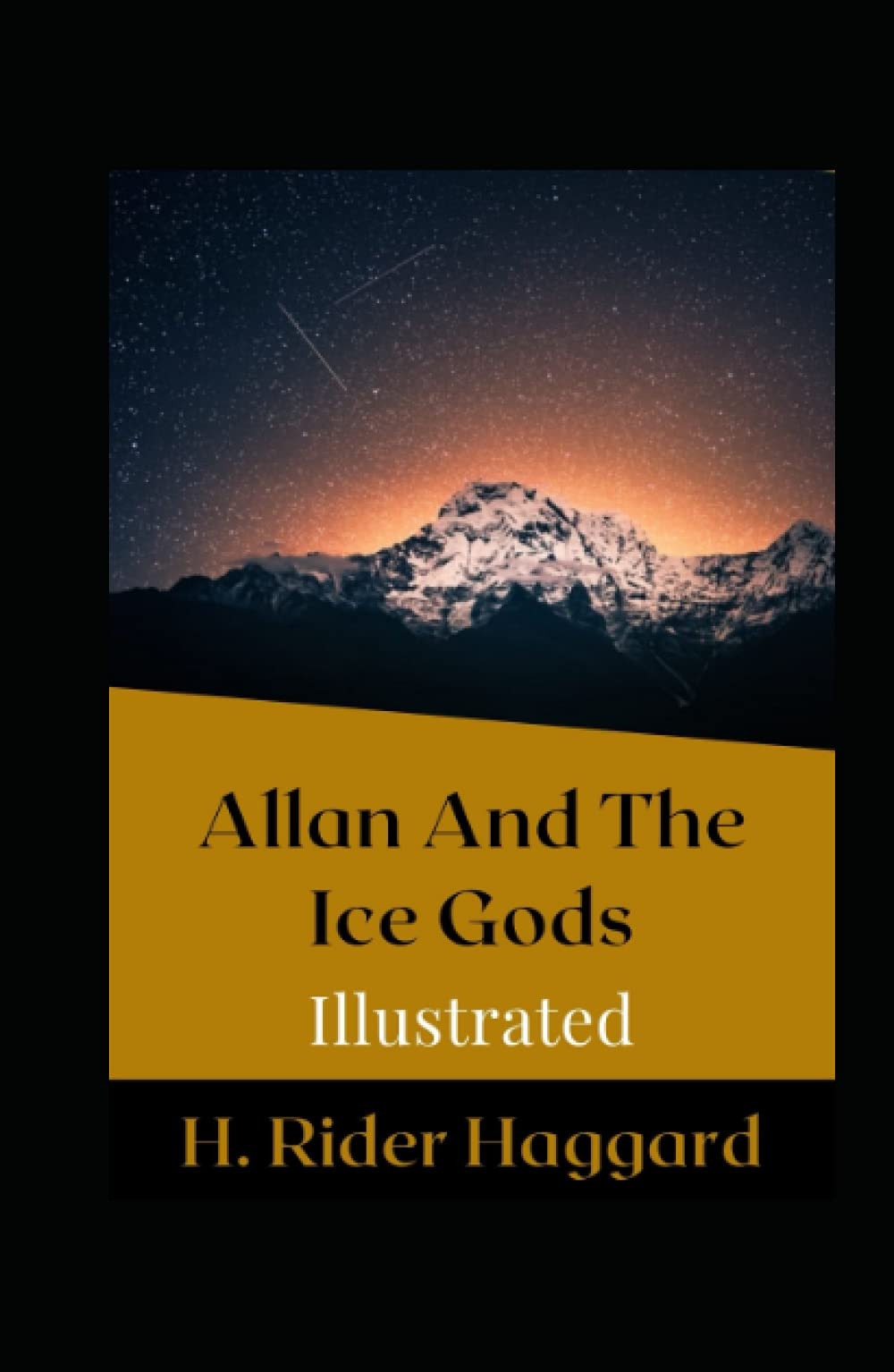 Allan and the Ice Gods Illustrated : Fiction, Action and Adventure