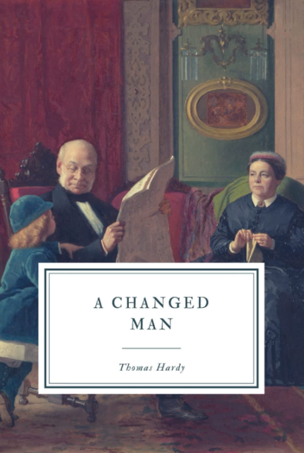 A Changed Man: And Other Stories