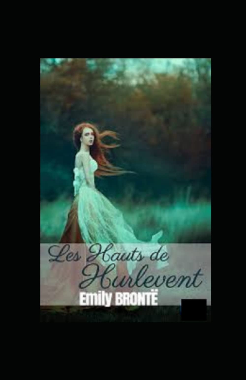 Les Hauts de Hurle-vent Annoté (French Edition)