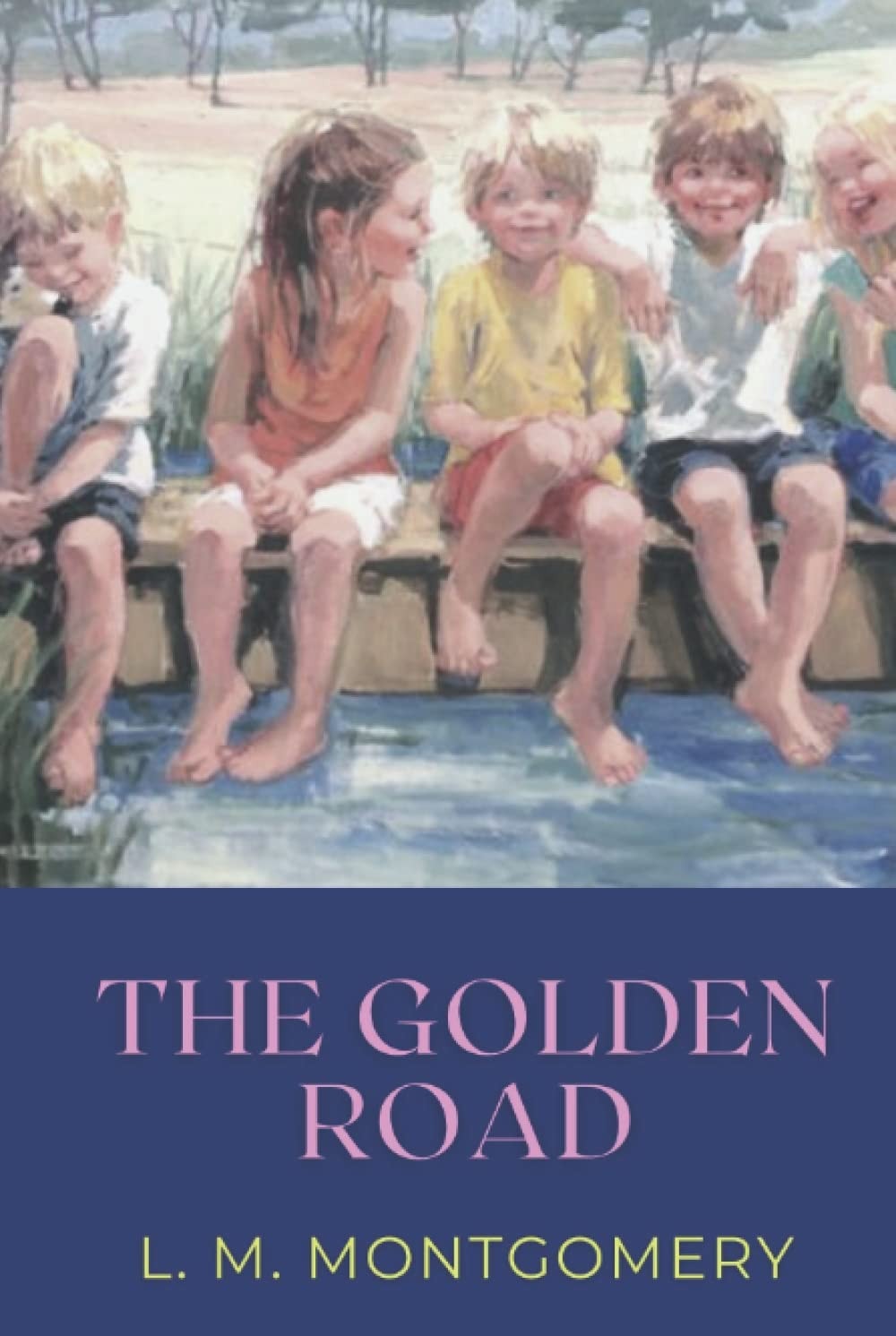 The Golden Road: Original Classics and Annotated