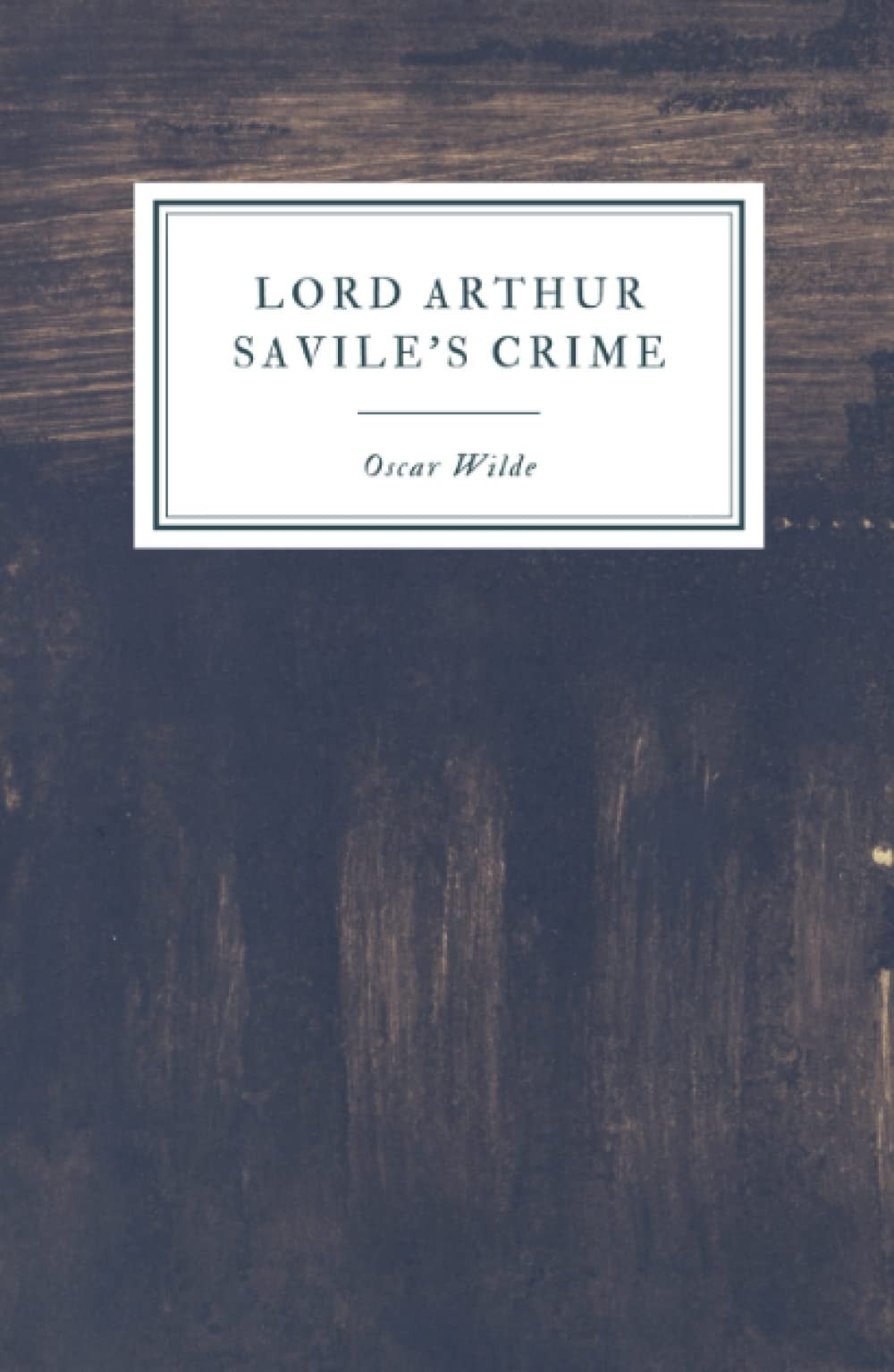 Lord Arthur Savile's Crime