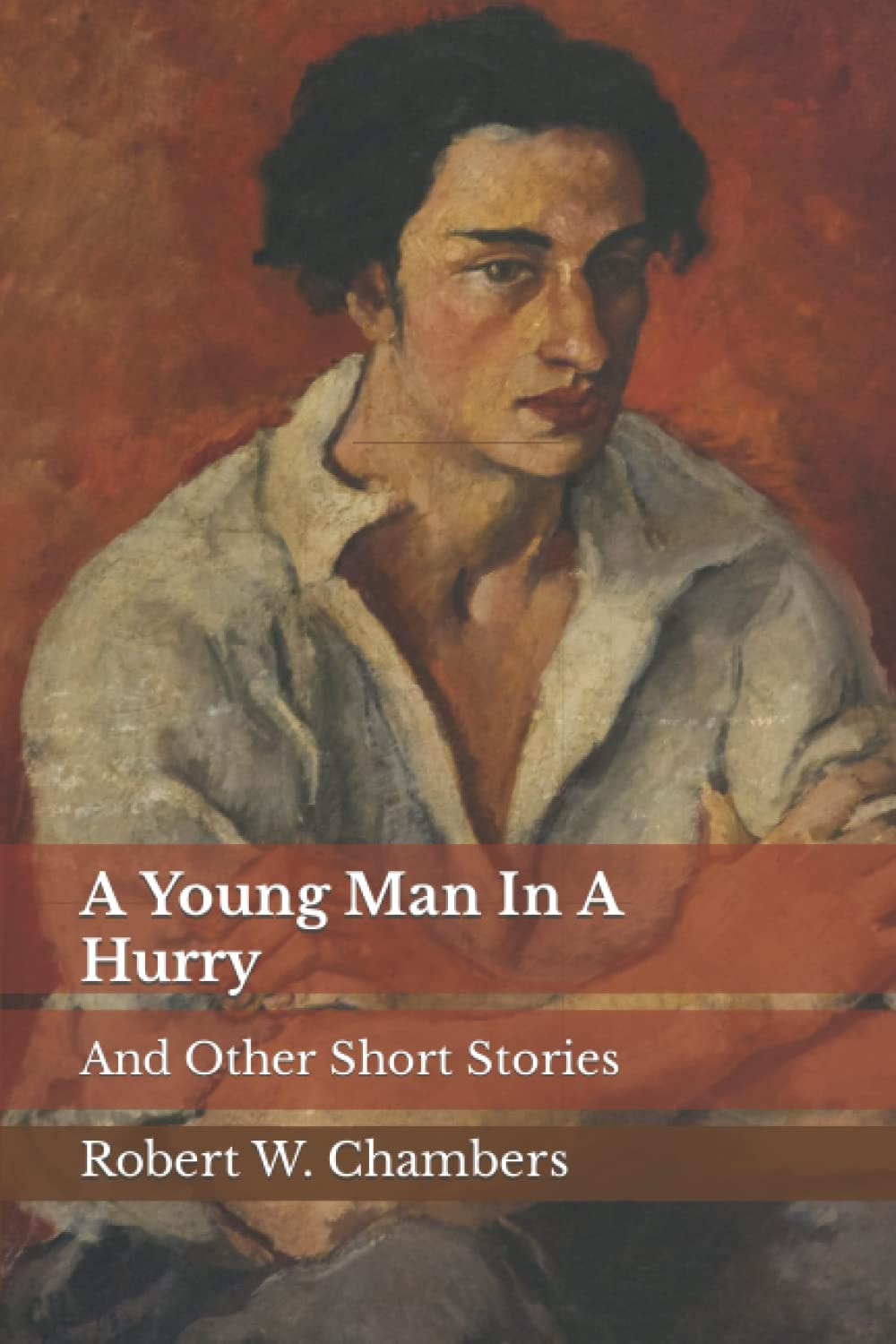 A Young Man In A Hurry And Other Short Stories (1904)