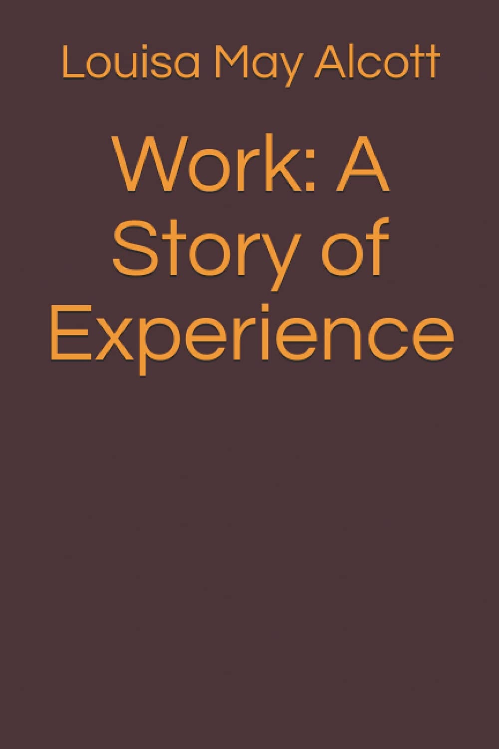 Work A Story of Experience