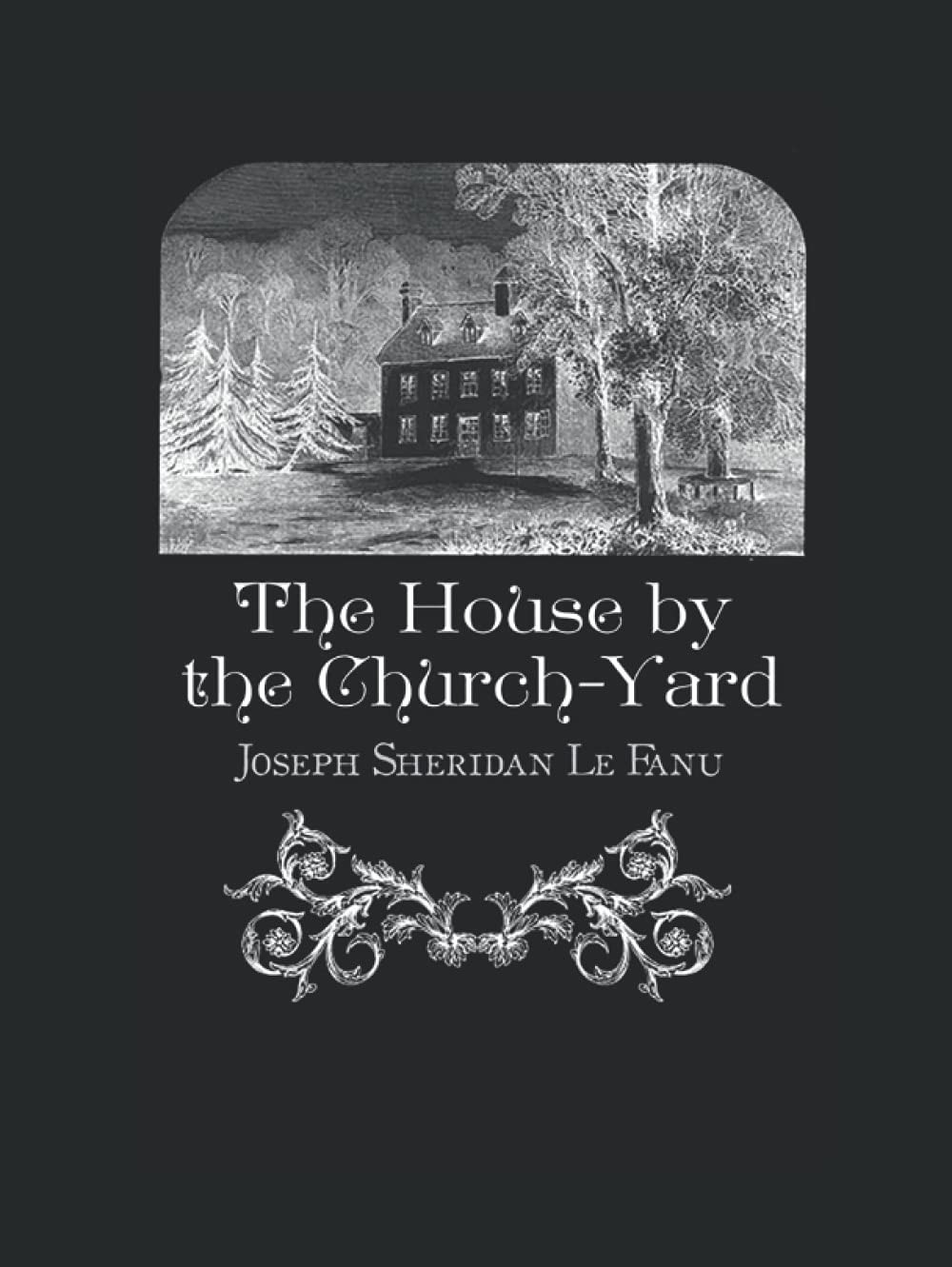 The House by the Church-Yard
