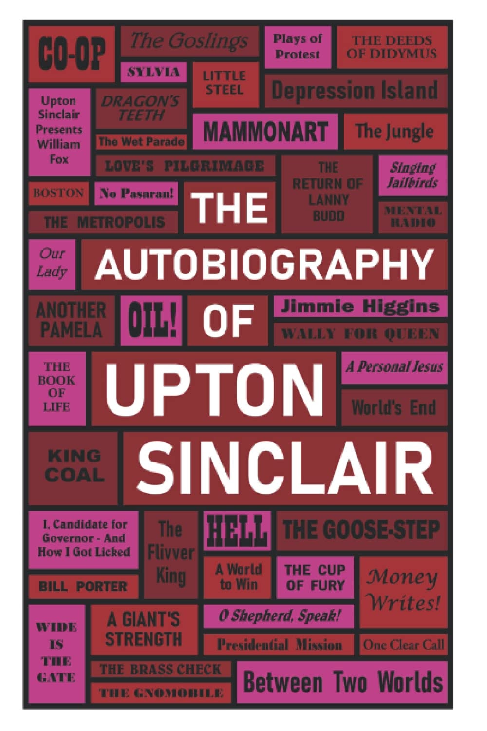 The Autobiography of Upton Sinclair