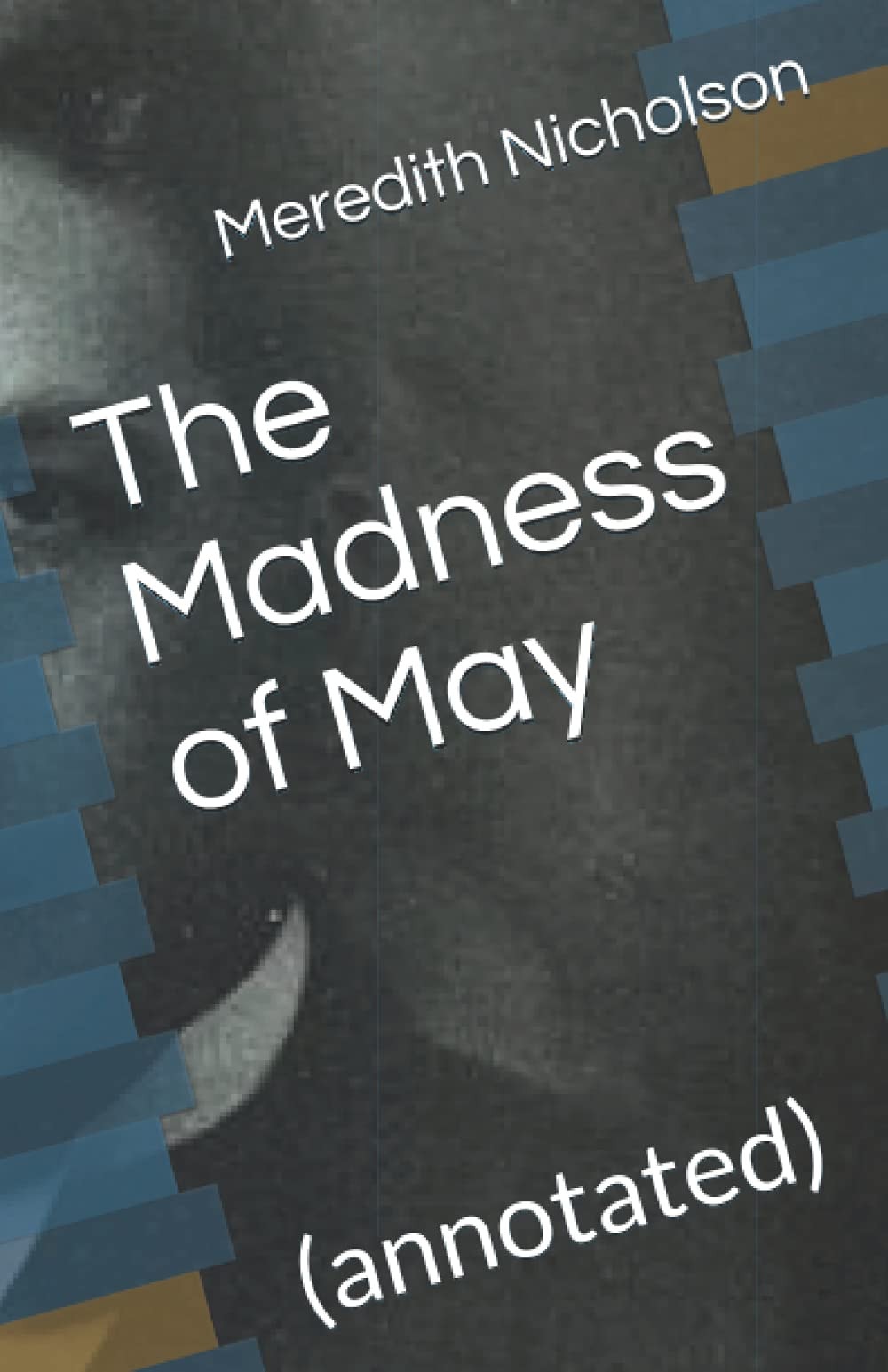 The Madness of May