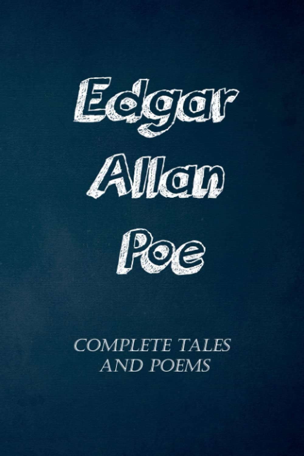 Edgar Allan Poe Complete Tales and Poems