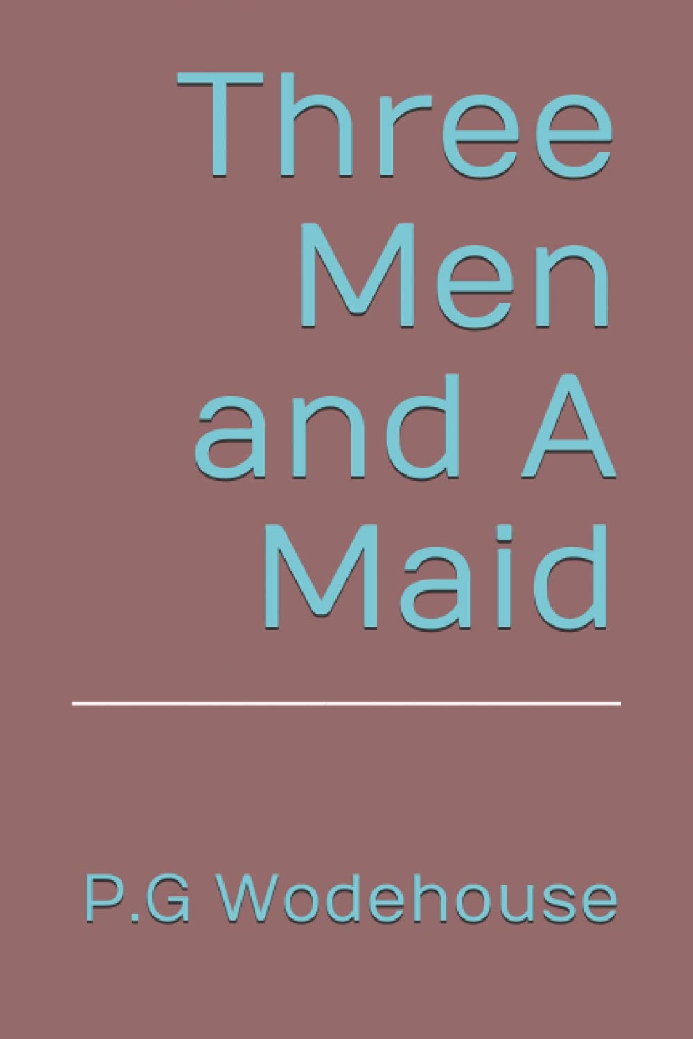 Three Men and a Maid