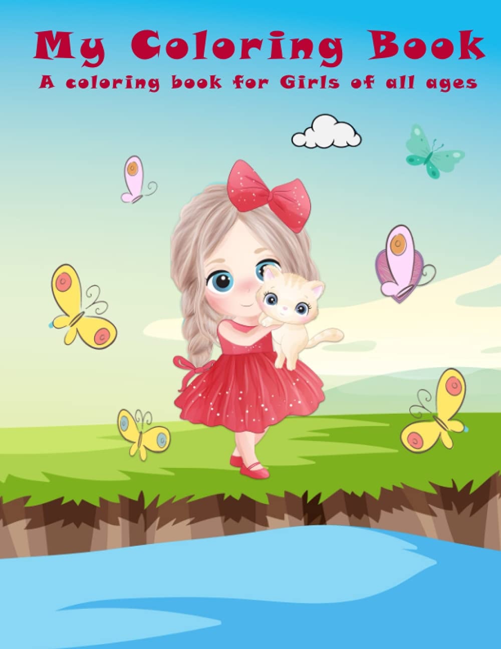 My Coloring Book A Coloring Book for Girls of All Ages