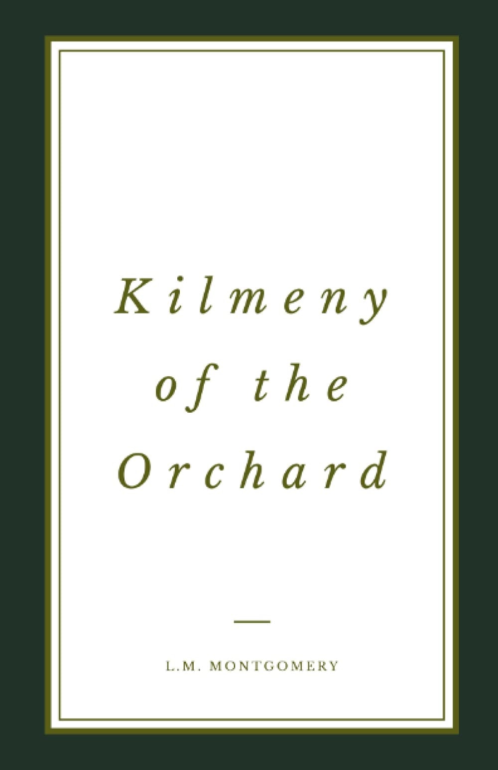Kilmeny of the Orchard
