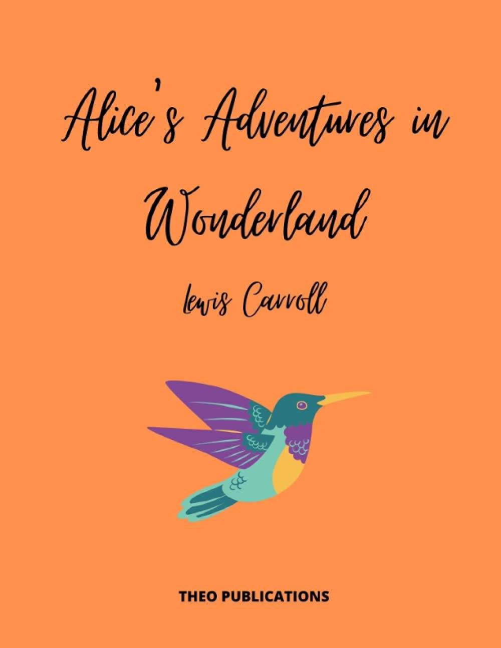 Alice's Adventures in Wonderland by Lewis Carroll