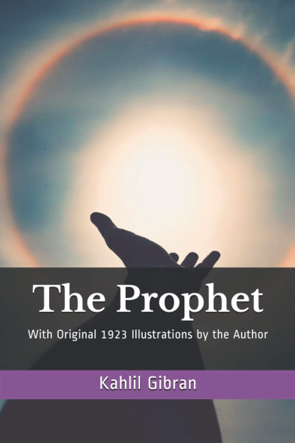 The Prophet With Original 1923 Illustrations by the Author