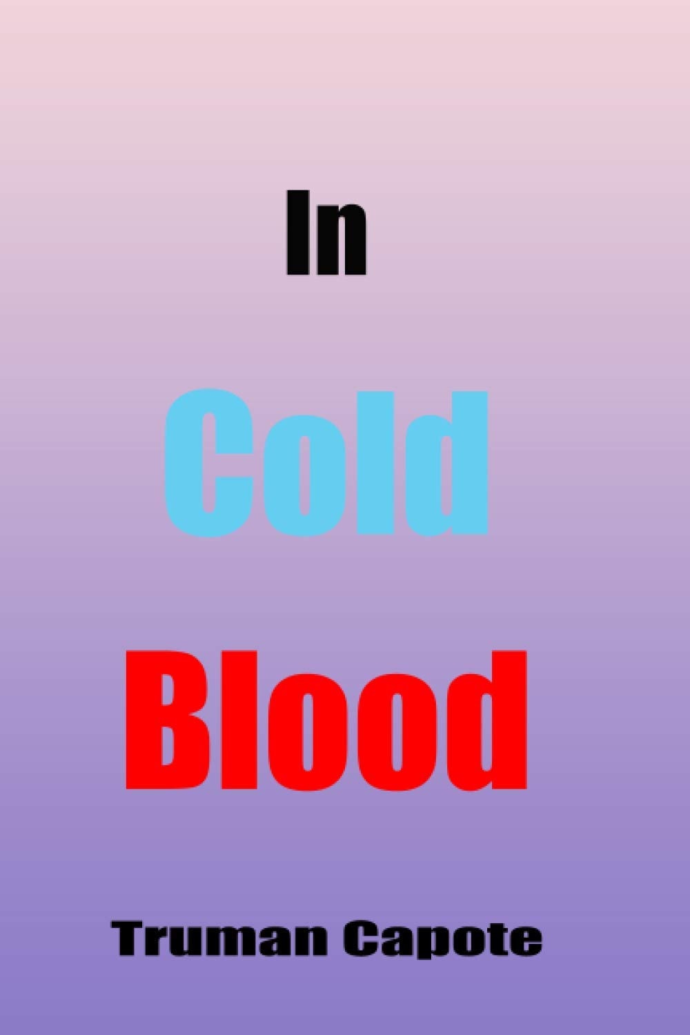 in cold blood truman capote: Lined Notebook Journal Gift,120 page,size 6*9 Cover Matte Finish