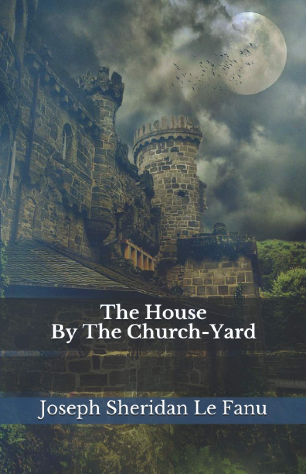 The House by the Church-Yard