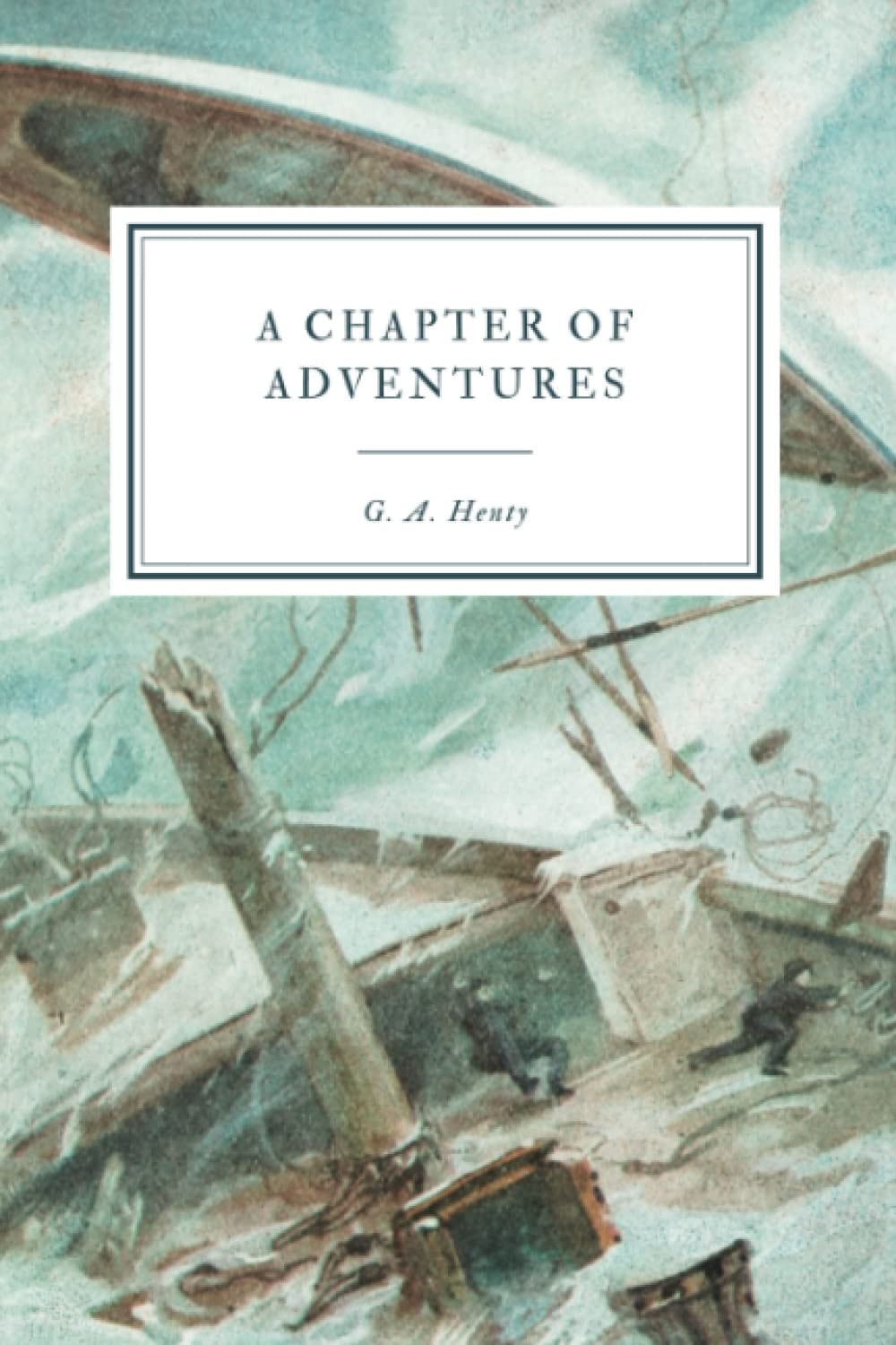 A Chapter of Adventures