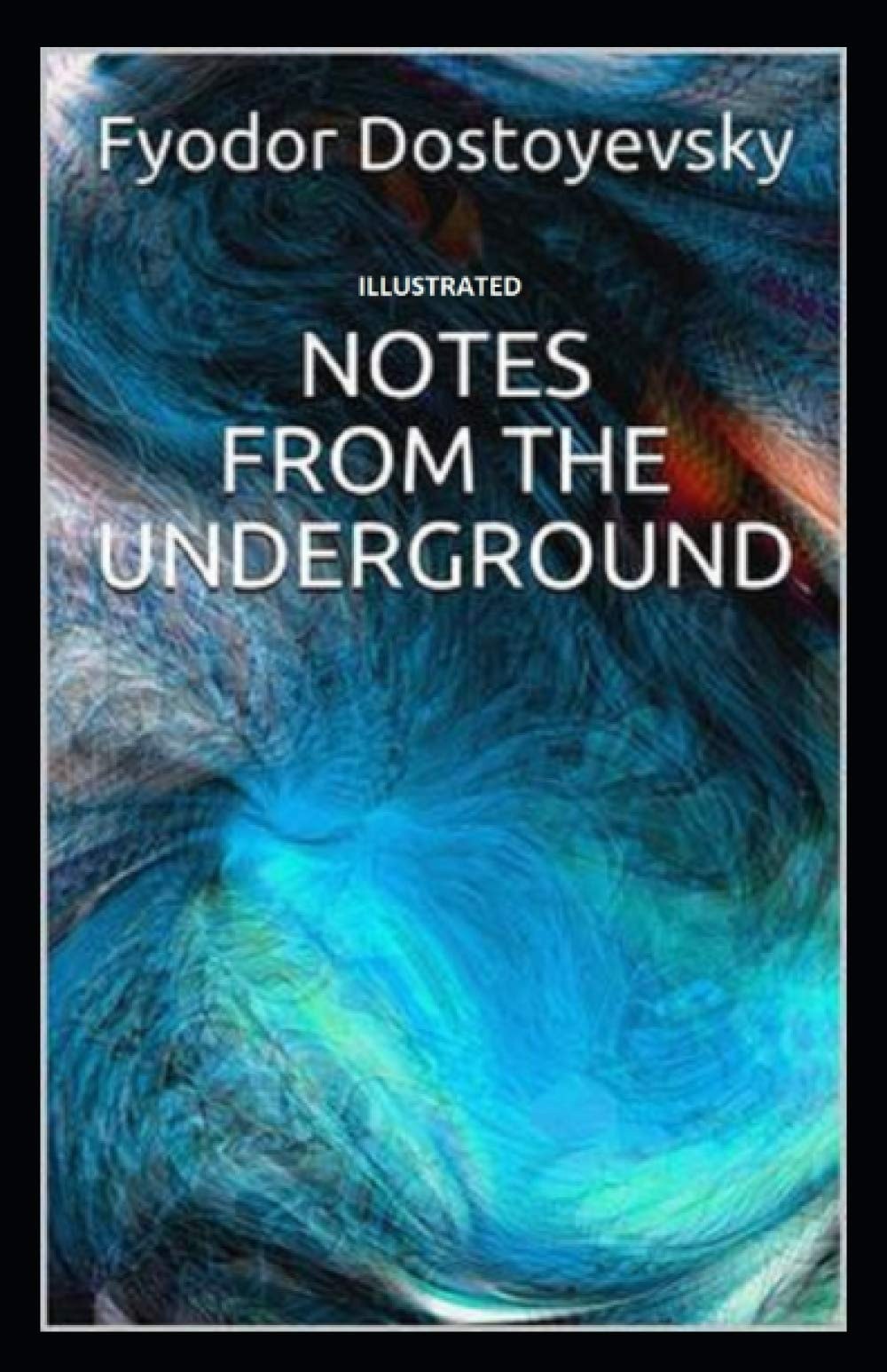 Notes from the Underground Illustrated