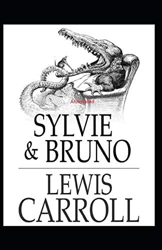 Sylvie and Bruno Annotated