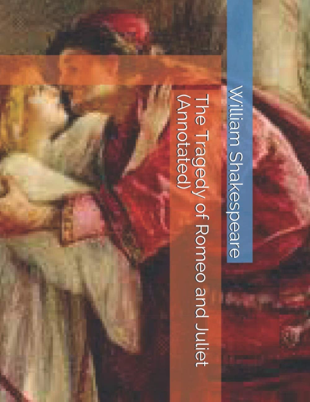 The Tragedy of Romeo and Juliet