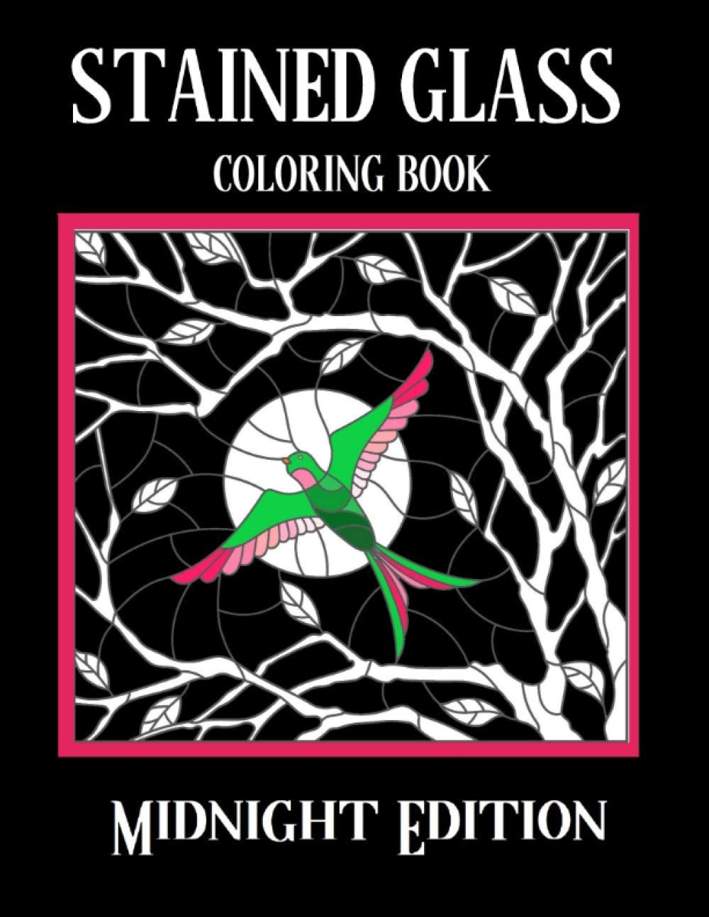 Stained Glass Coloring Book Midnight Edition Stress Relieving Designs for Kids and Adults
