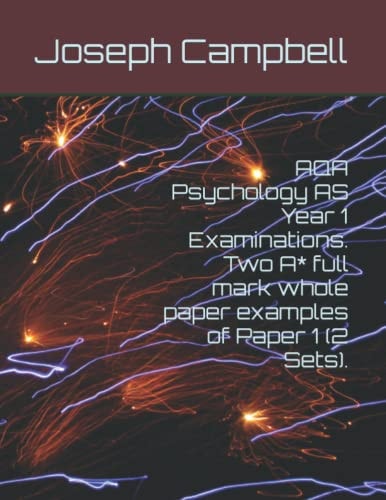 AQA Psychology AS Year 1 Examinations. Two A* Full Mark Whole Paper Examples of Paper 1 (2 Sets)