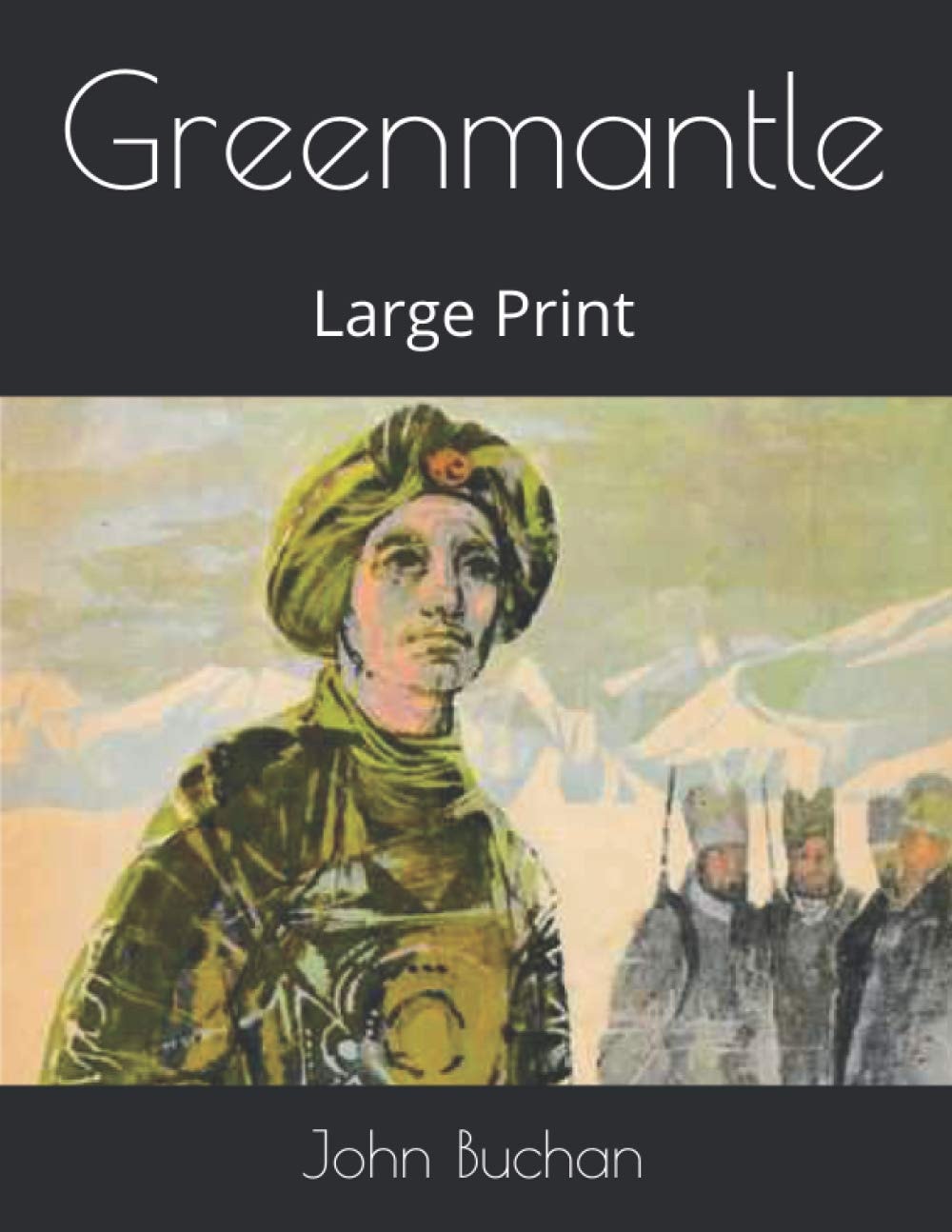 Greenmantle Large Print
