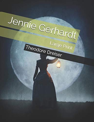 Jennie Gerhardt Large Print