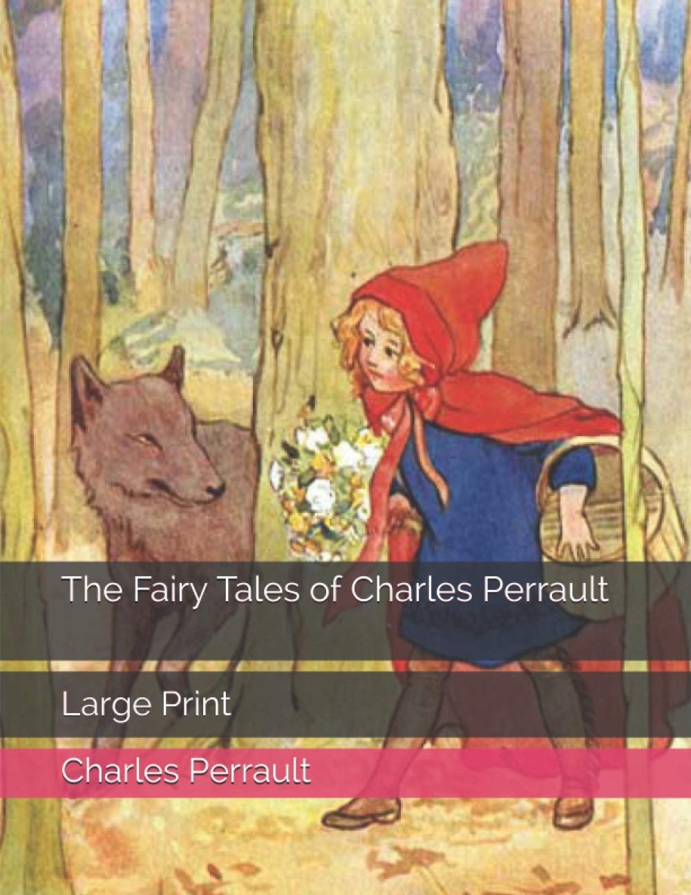 The Fairy Tales of Charles Perrault Large Print