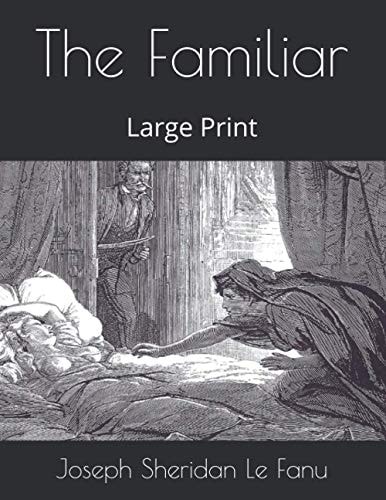 The Familiar Large Print