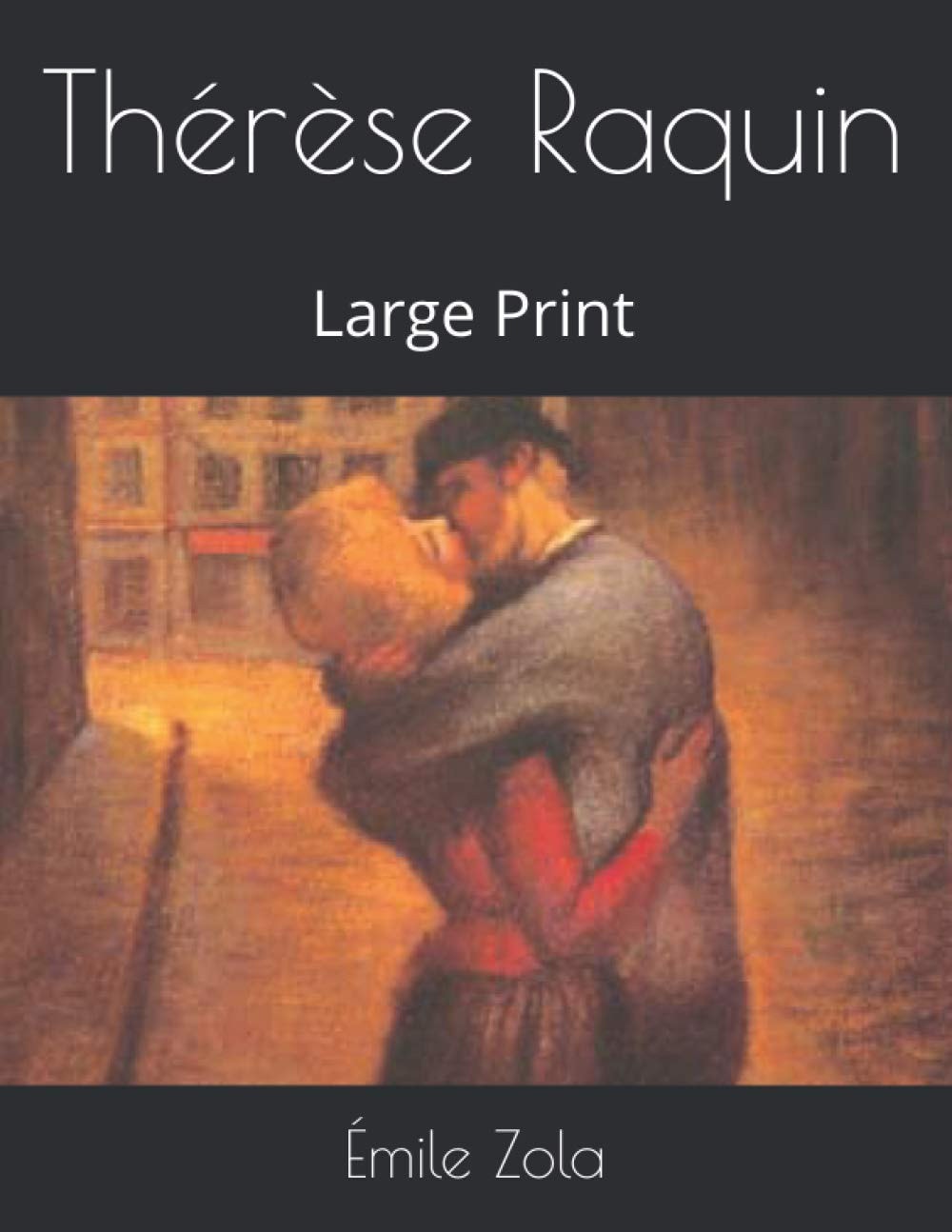 Thérèse Raquin Large Print
