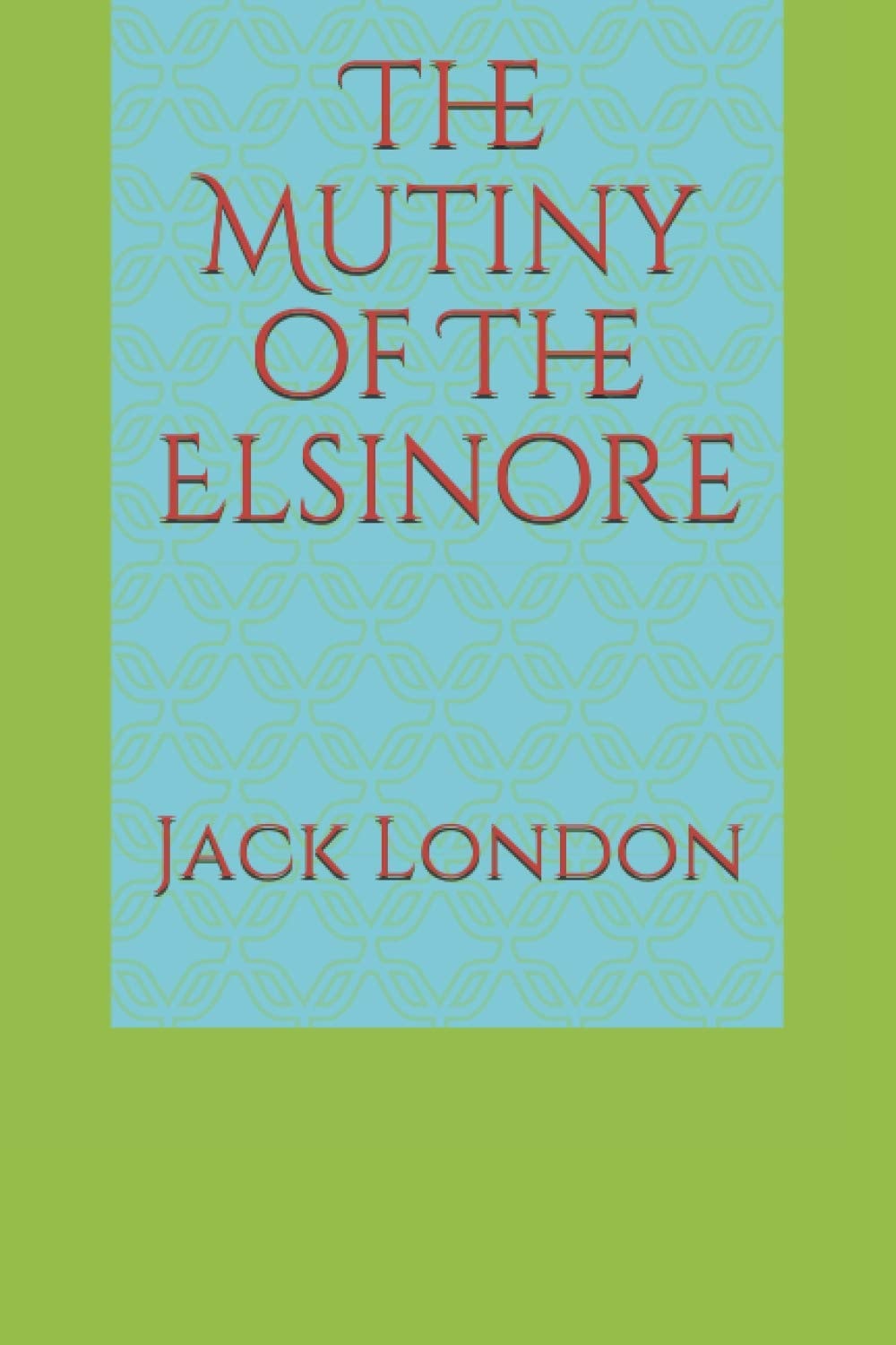The Mutiny of the Elsinore