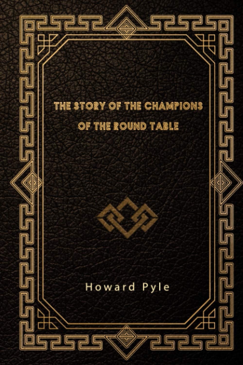 The Story of the Champions of the Round Table